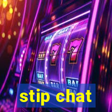 stip chat